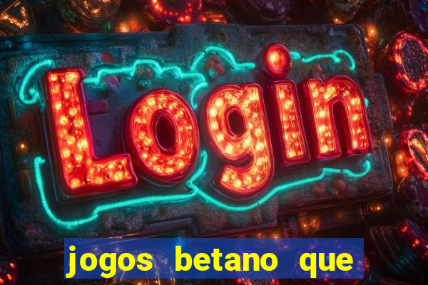 jogos betano que mais pagam